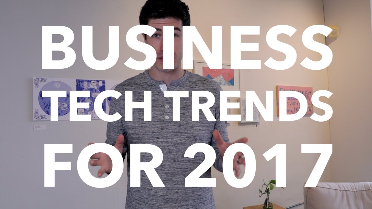 business tech trends 2017