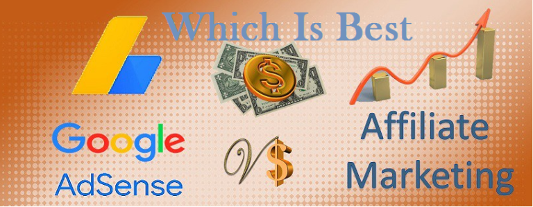 affiliate vs adsense which one is better