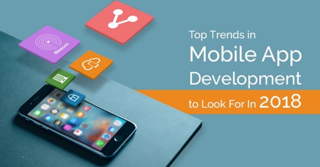 Best mobile app development trends for 2018