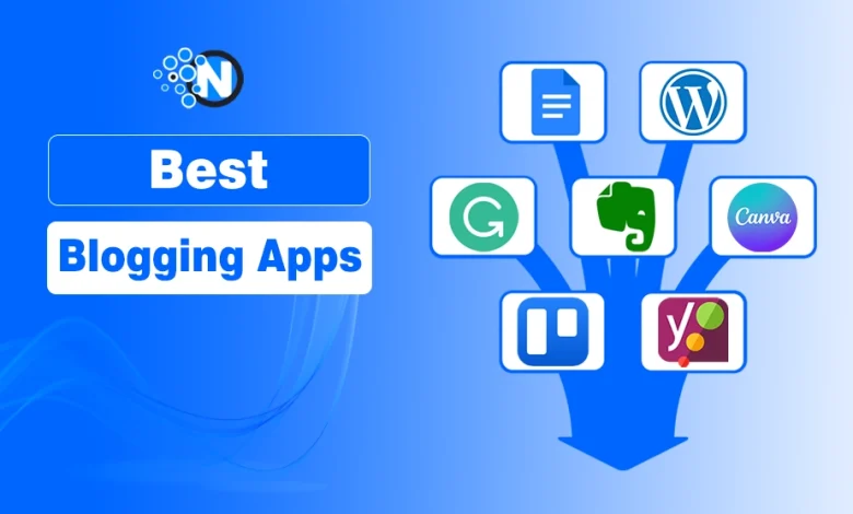 9 Best Blogging Apps
