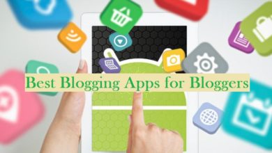 Best android Apps for Bloggers