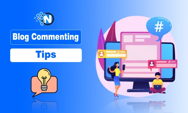 Blog Commenting Tips