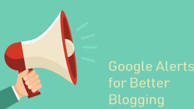 ways to use google alerts for better blogging