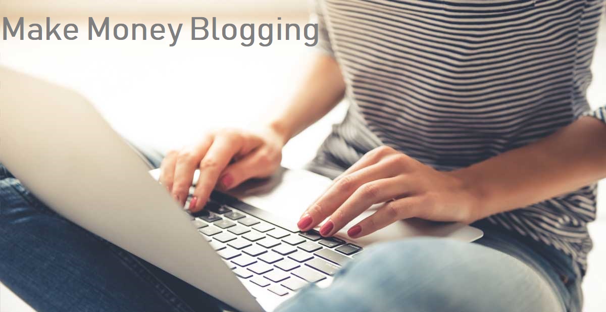 Effective Blogging ideas to make money