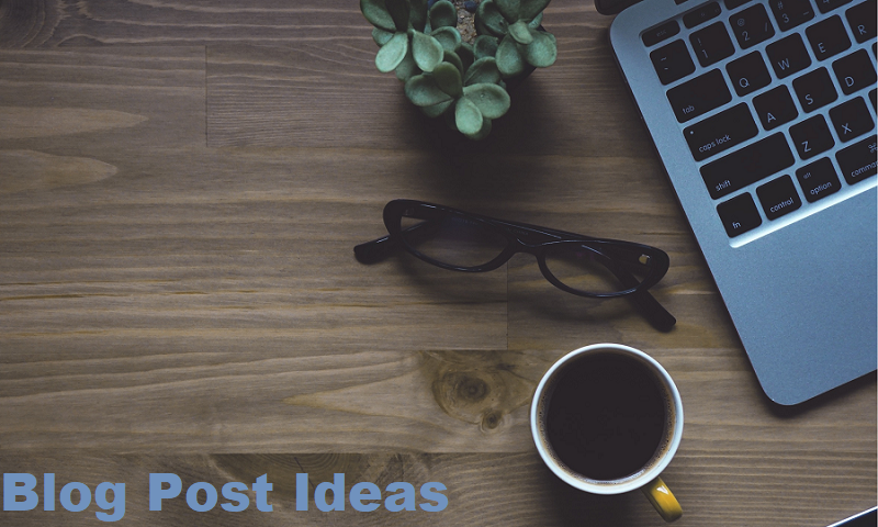 Blog post ideas