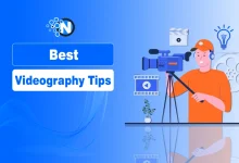 8 Best Videography Tips to Boost your Career as Videographer