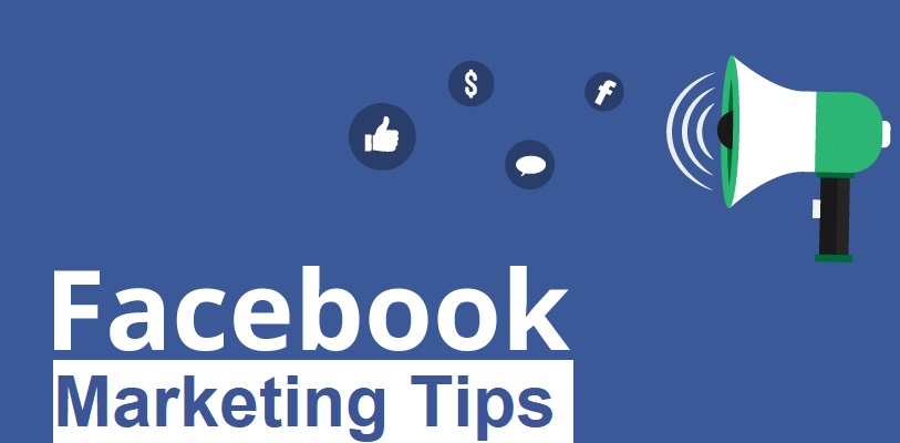 Facebook Marketing Tips