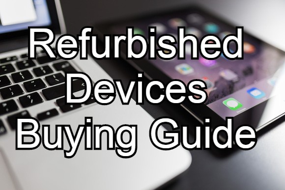 Buying Refurbished Technology Devices