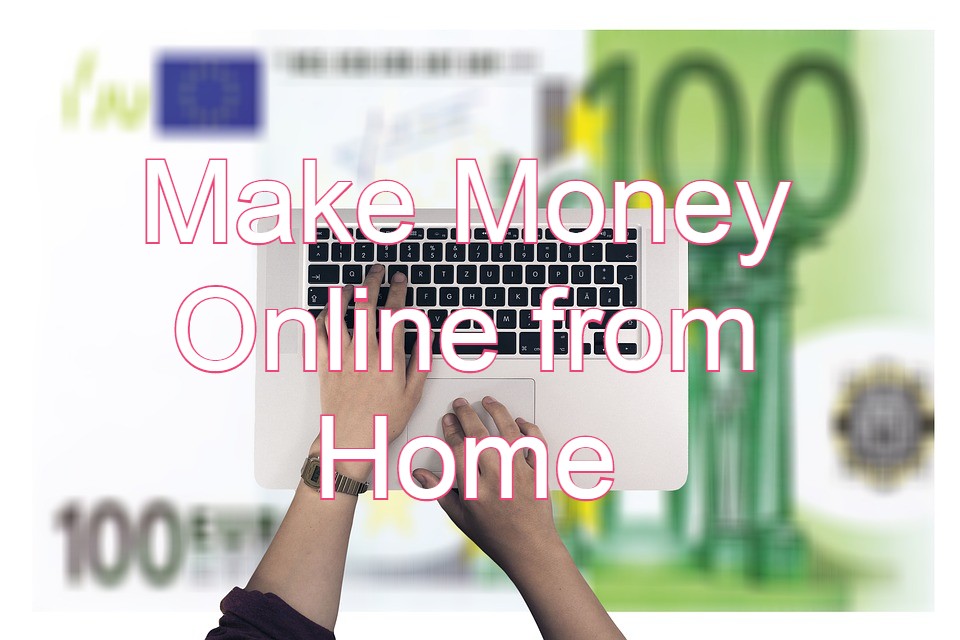 Make Money Online from Home