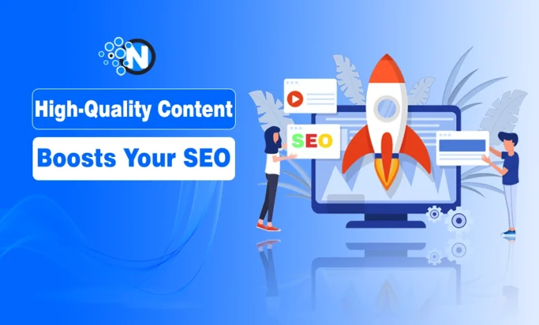 High-Quality Content Boosts Your SEO