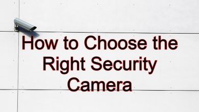 How to Choose the Right Security Camera