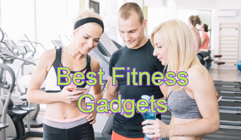 Best Fitness Gadgets