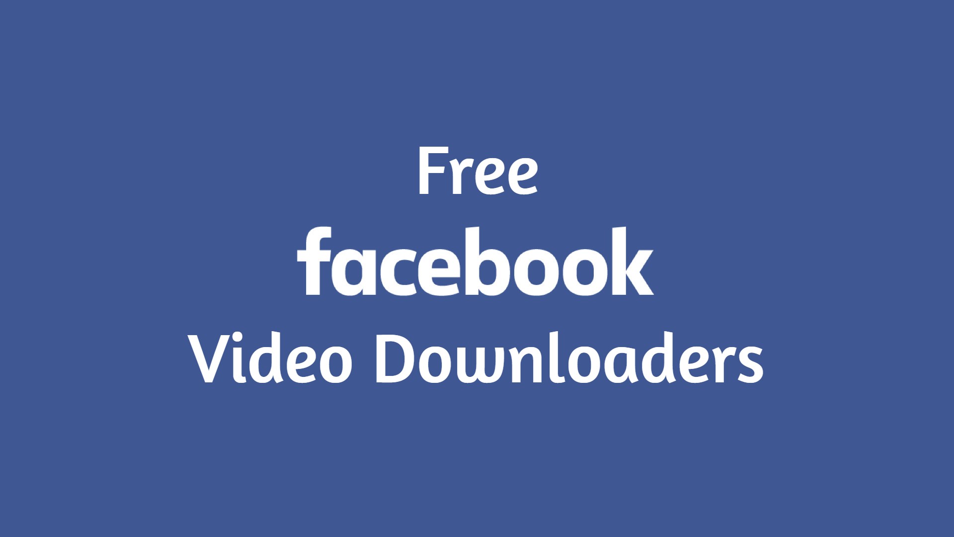 Facebook Video Downloaders
