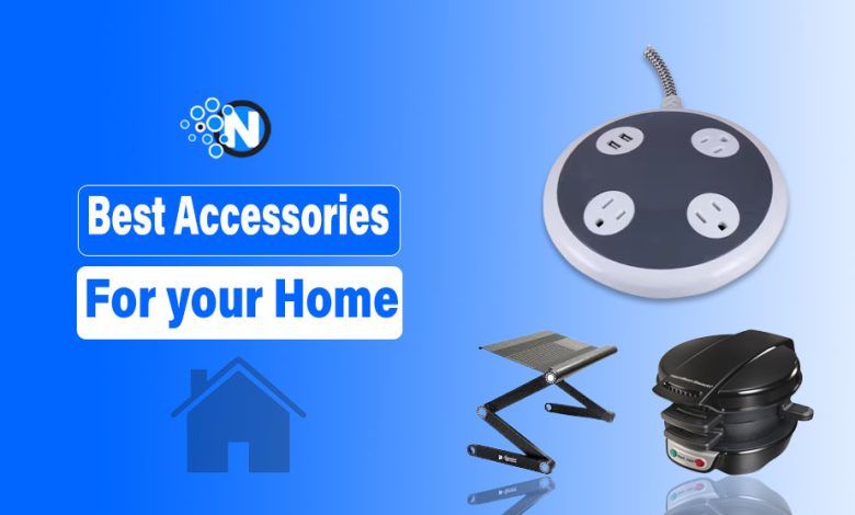 Best Accessories for your Home