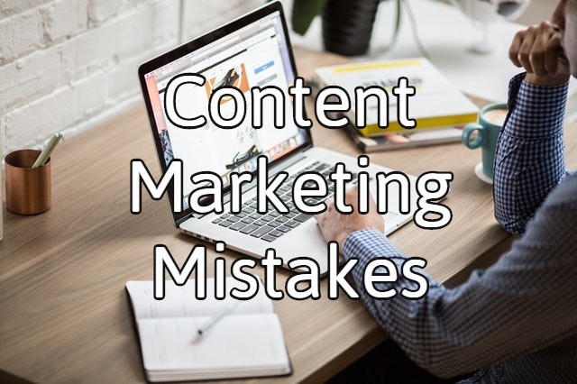 8 Common Content Marketing Mistakes to Avoid – 2020 Guide