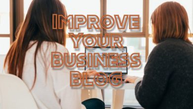 Tips for Improving the Appeal of Your Business Blog