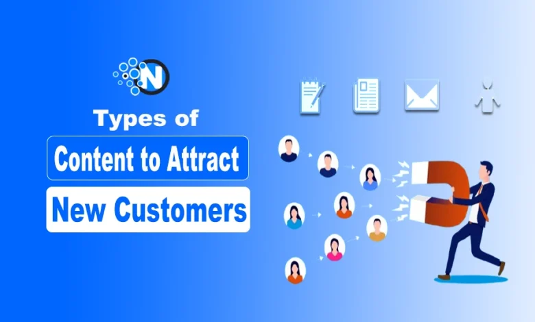Types of Content to Attract New customers