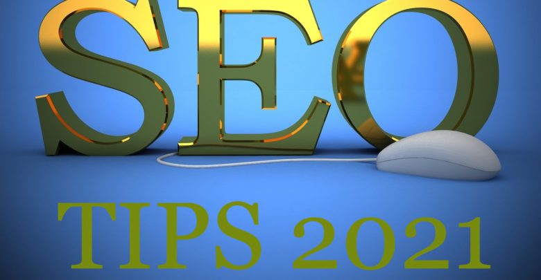 Effective SEO tips to boost your ranking in 2021