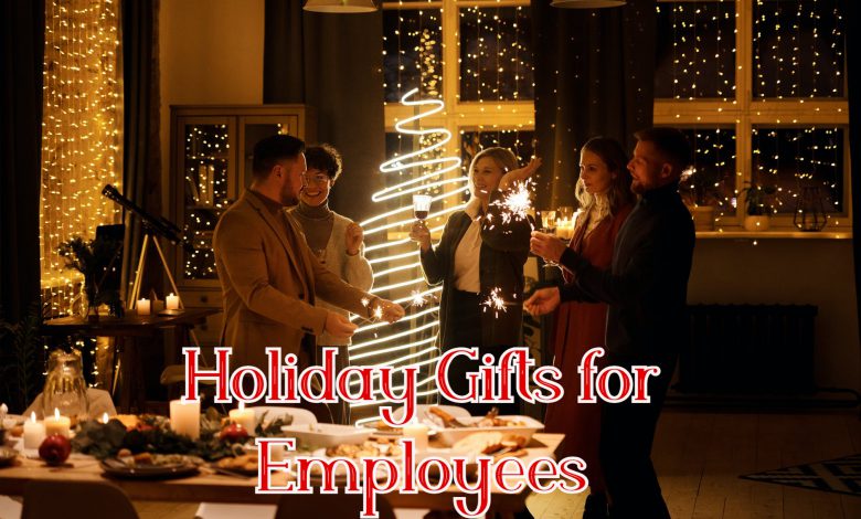 Holiday Gifts Ideas for Employees