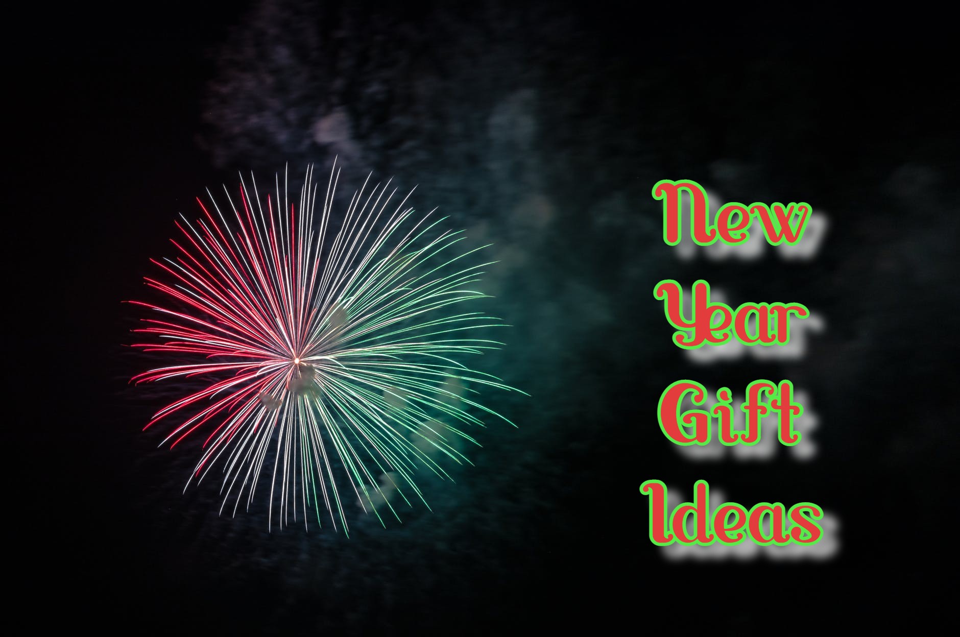 New Year Gift Ideas