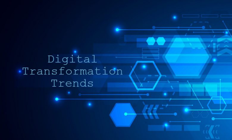 Digital Transformation Trends Shaping 2021 Digital Transformation Trends Shaping 2021