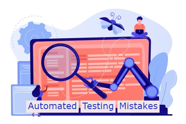 Automated Testing: 7 Mistakes That Can Cost You Money