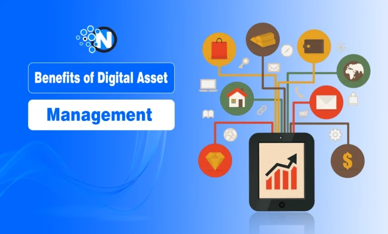 Benefits of Digital Asset Management