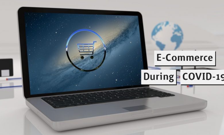 The Importance of E-Commerce During COVID-19