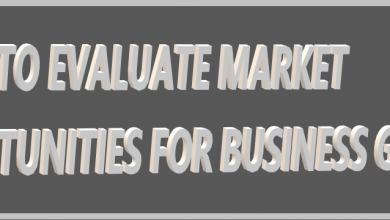 Here are basic strategies to evaluate market opportunities