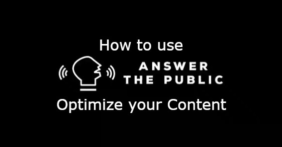 How to use Answer The Public to Optimize your Content
