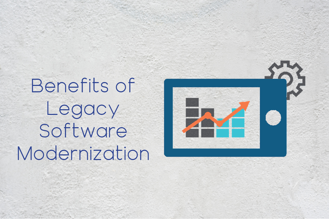 Benefits of Legacy Software Modernization