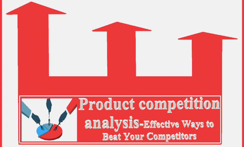 To elaborate the ways to compete in product compete competition