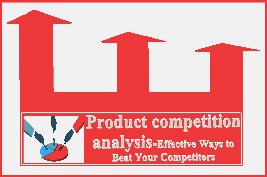 To elaborate the ways to compete in product compete competition