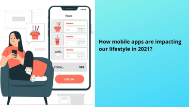 How mobile apps are impacting our lifestyle in 2021