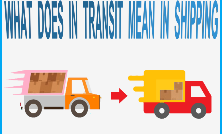 What does in transit time means in shipping