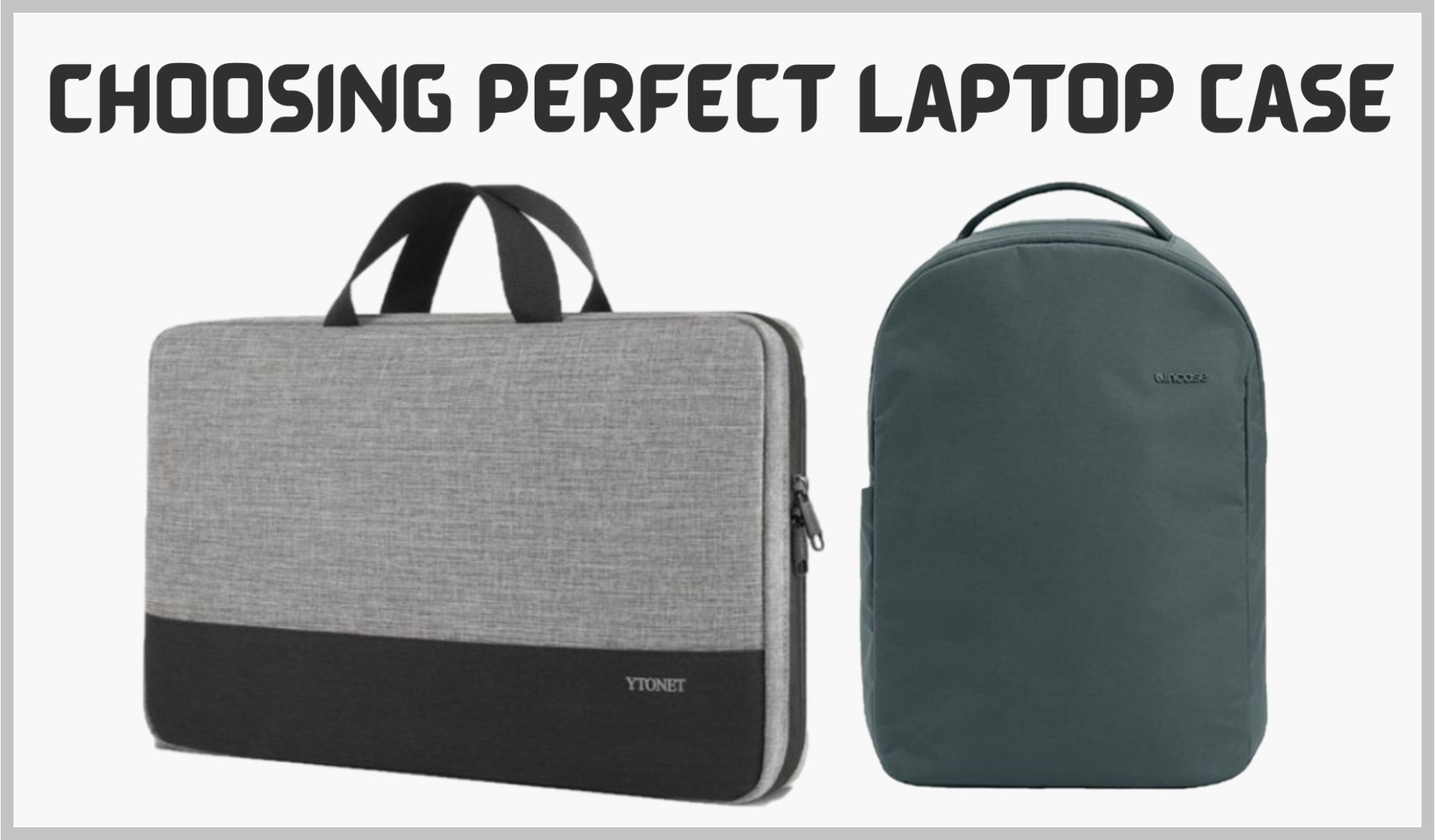 how to select a laptop case or sleeve?