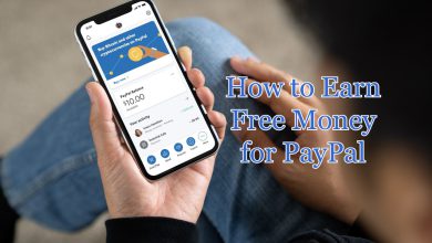 How to Earn Free Money for PayPal