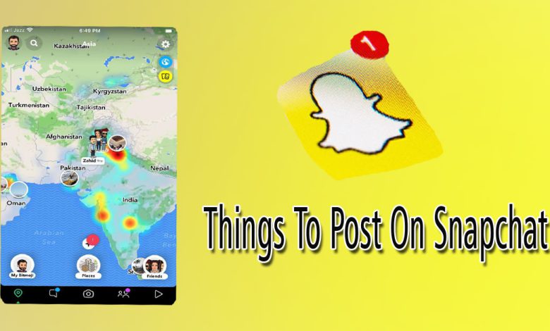 Things To Post On Snapchat