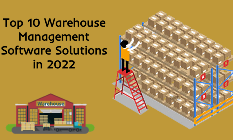 Top 10 Warehouse Management Software Solutions