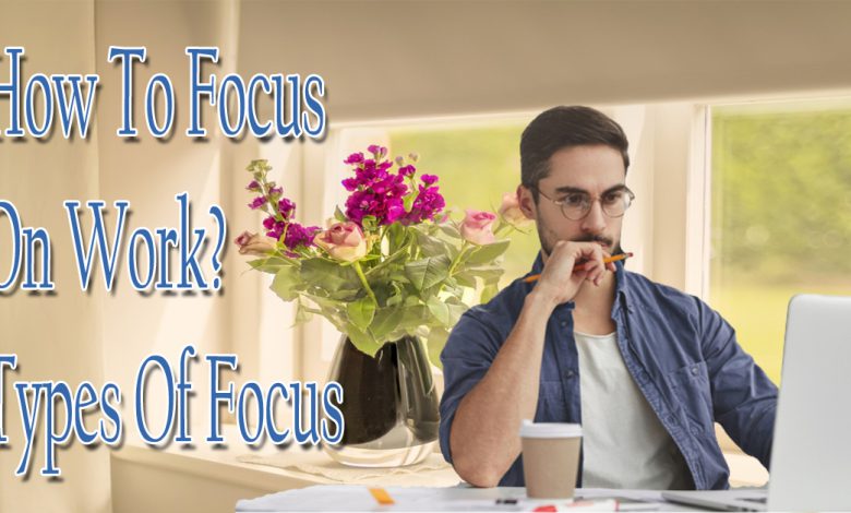 Types Of Focus