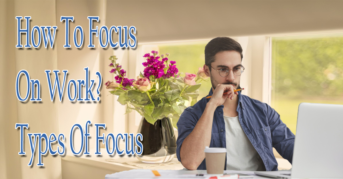 Types Of Focus