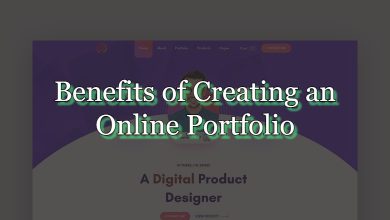Undeniable Benefits of Creating an Online Portfolio