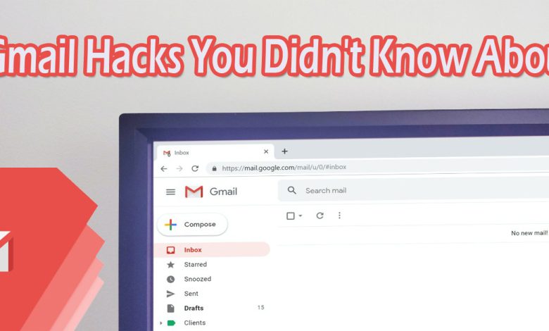 Gmail Hacks You Didn't Know About