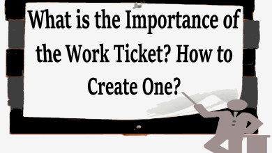 Work Ticket-importance and guide