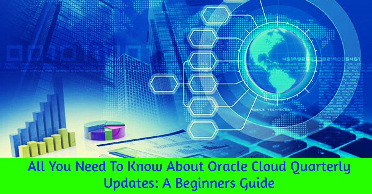 Oracle Cloud Quarterly Updates: A Beginners Guide
