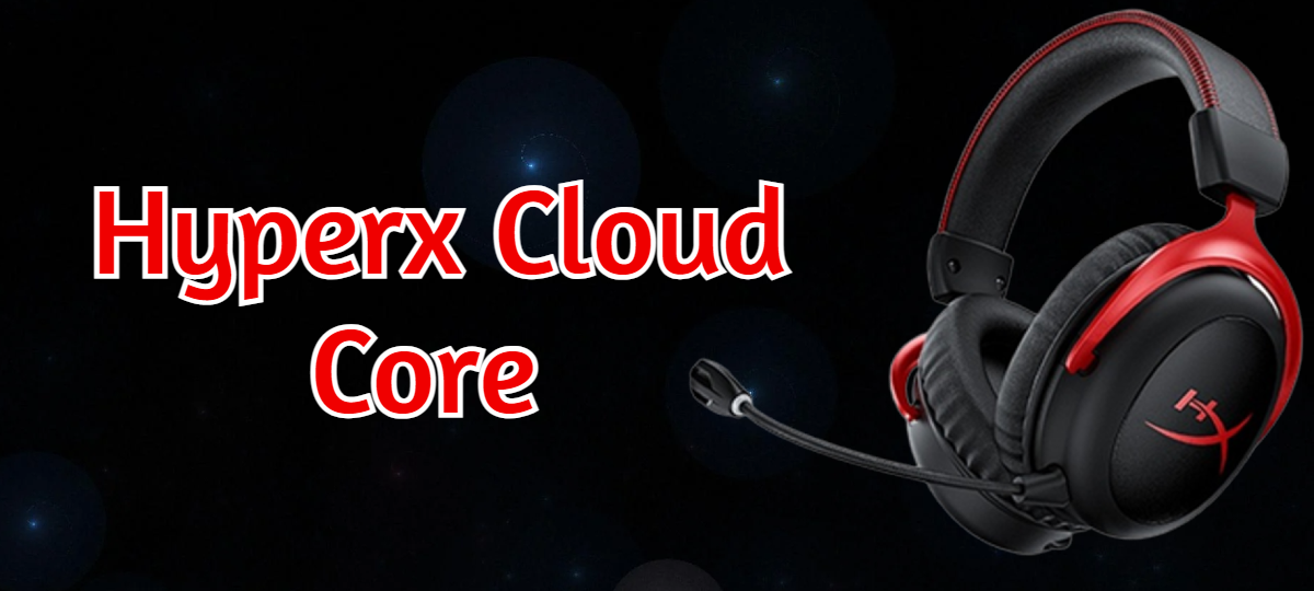 Hyperx Cloud Core