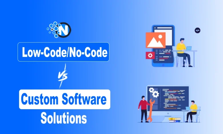Low-Code No-Code VS Custom Software Solutions