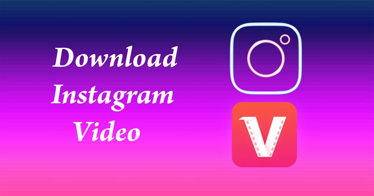 Download Instagram Video