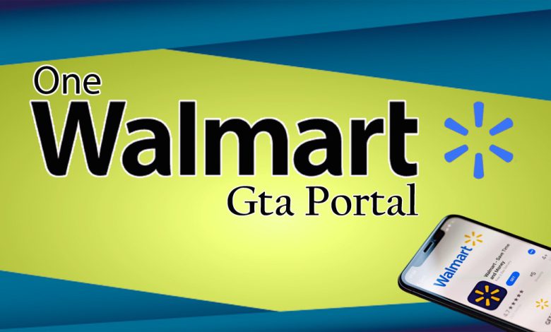 One Walmart GTA Portal