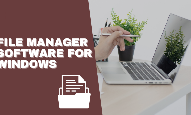 File Manager Software for Windows